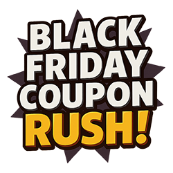 Black Friday Coupon Rush!